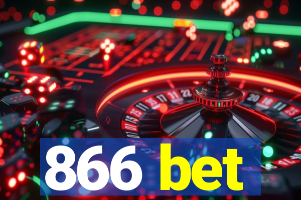 866 bet